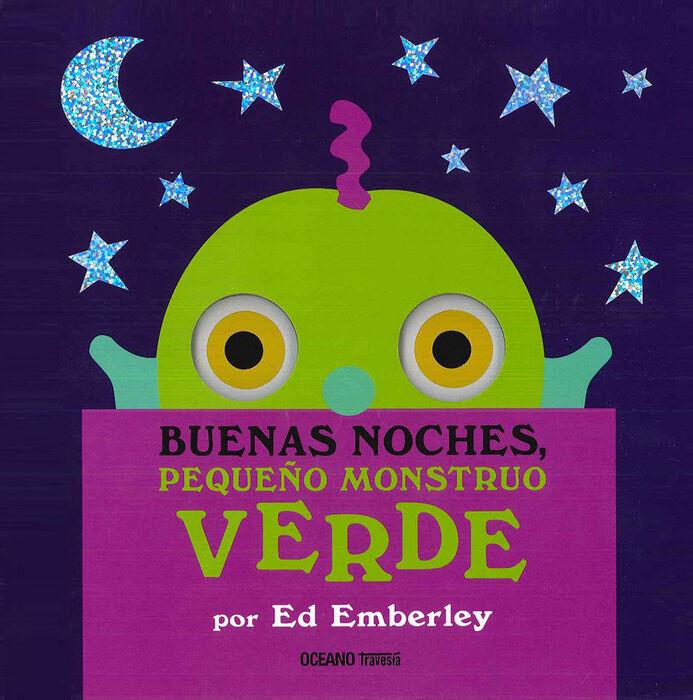 BUENAS NOCHES PEQUEÑO MONSTRUO VERDE | 9786077356806 | ED EMBERLEY