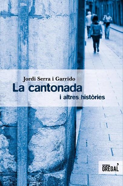 CANTONADA I ALTRES HISTÒRIES | 9788494150005 | SERRA, JORDI