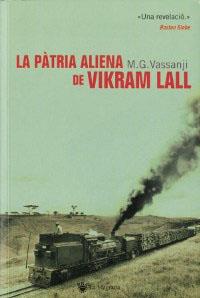 PATRIA ALIENA D'EN VIKRAM LALL | 9788478717156 | VASSANJI, M.G.