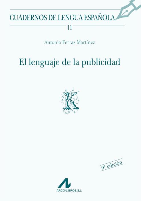 LENGUAJE DE LA PUBLICIDAD, EL | 9788476351307 | FERRAZ MARTíNEZ, ANTONIO