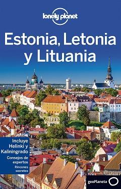 ESTONIA, LETONIA Y LITUANIA 3 | 9788408152248 | PETER DRAGICEVICH/LEONID RAGOZIN/HUGH MCNAUGHTAN