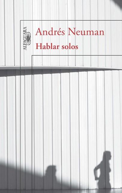 HABLAR SOLOS | 9788420403298 | NEUMAN, ANDRÉS