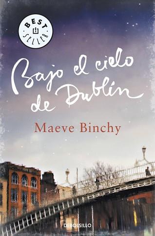 BAJO EL  CIELO DE DUBLÍN | 9788499897202 | BINCHY,MAEVE