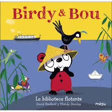 BIRDY & BOU LA BIBLIOTECA FLOTANTE | 9788416434954 | 	BEDFORD, DAVID