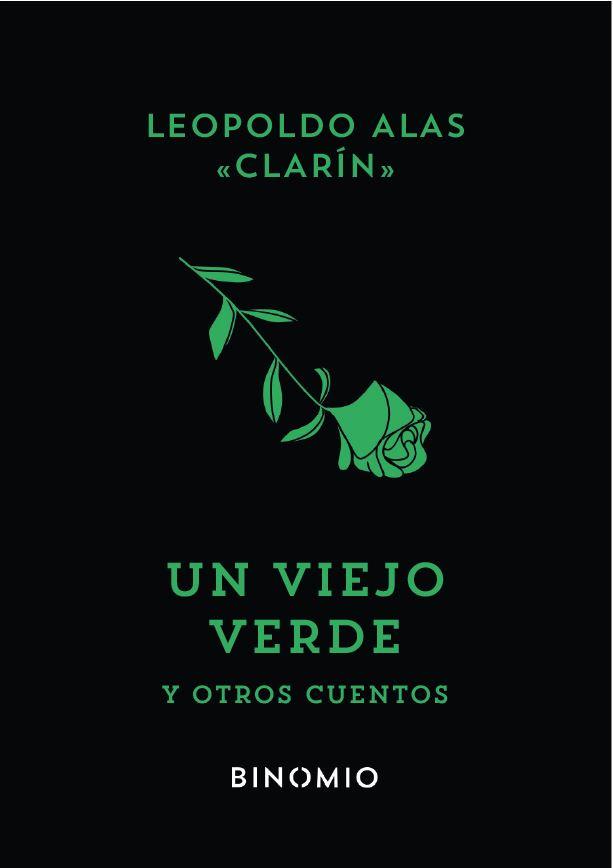 UN VIEJO VERDE | 9788412620221 | ALAS "CLARÍN", LEOPOLDO