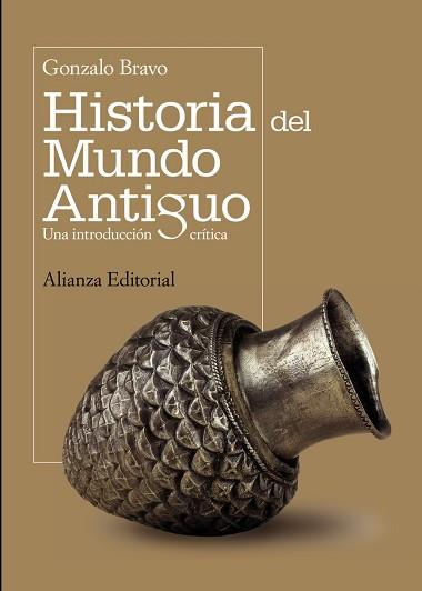 HISTORIA DEL MUNDO ANTIGUO : UNA INTRODUCCION CRITICA | 9788420682723 | BRAVO, GONZALO