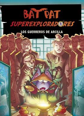 BAT PAT. SUPEREXPLORADORES 4. LOS GUERREROS DE ARCILLA | 9788415580386 | PAVANELLO,ROBERTO