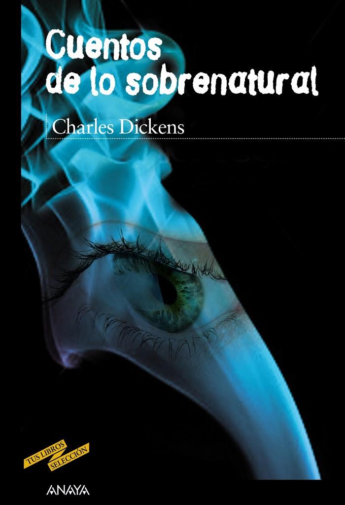 CUENTOS DE LO SOBRENATURAL | 9788467829068 | DICKENS, CHARLES