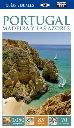 PORTUGAL. MADEIRA Y LOS AZORES (GUÍAS VISUALES 2015) | 9788403514829 | VARIOS AUTORES