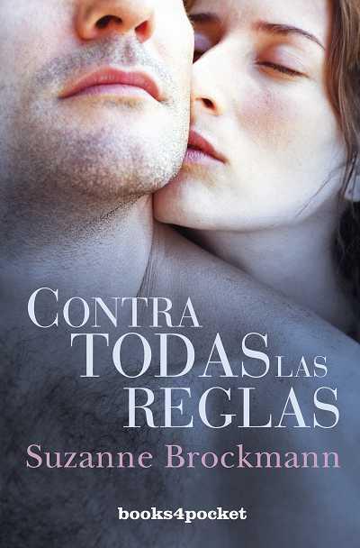 CONTRA TODAS LAS REGLAS | 9788492516650 | BROCKMANN ,SUZANNE