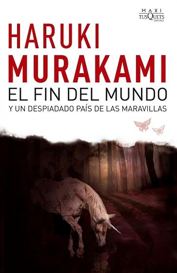 FIN DEL MUNDO Y UN DESPIADADO PAIS...(TD | 9788483835692 | MURAKAMI, HARUKI