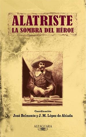 ALATRISTE. LA SOMBRA DEL HÉROE | 9788420422800 | A.A.V.V.