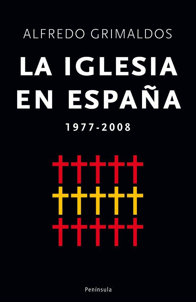 IGLESIA EN ESPAÑA 1975-2008 | 9788483078372 | GRIMALDOS FEITO, ALFREDO