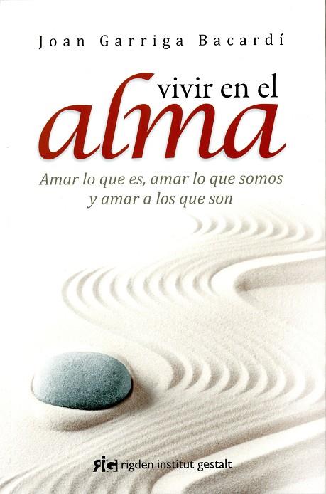 VIVIR EN EL ALMA | 9788494234842 | GARRIGA BACARDÍ, JOAN