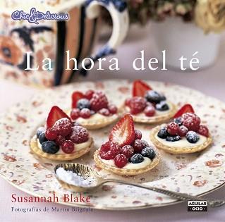 LA HORA DEL TÉ (CHIC &amp; DELICIOUS) | 9788403514737 | BLAKE,SUSANNAH