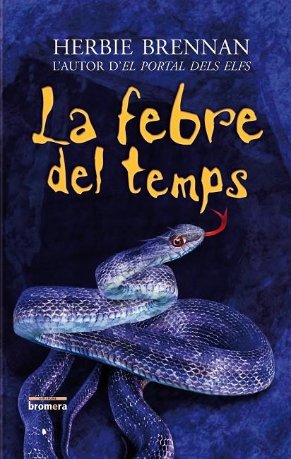 FEBRE DEL TEMPS, LA | 9788498243321 | BRENNAN, HERBIE