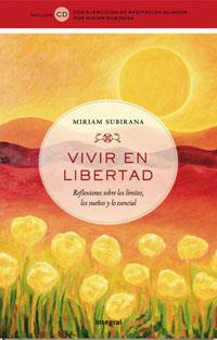 VIVIR EN  LIBERTAD . REFLEXIONES SOBRE LOS LIMITES , LOS SUE | 9788498672381 | SUBIRANA , MIRIAM