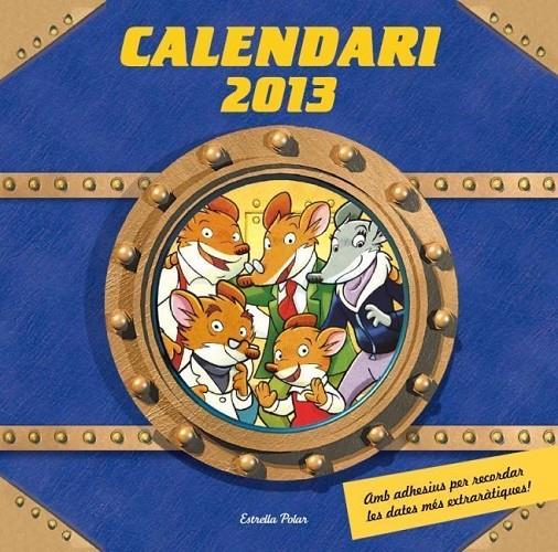 CALENDARI GERONIMO STILTON 2013 | 9788499328737 | GERONIMO STILTON