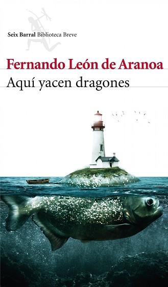 AQUI YACEN DRAGONES | 9788432214769 | FERNANDO LEON DE ARANOA