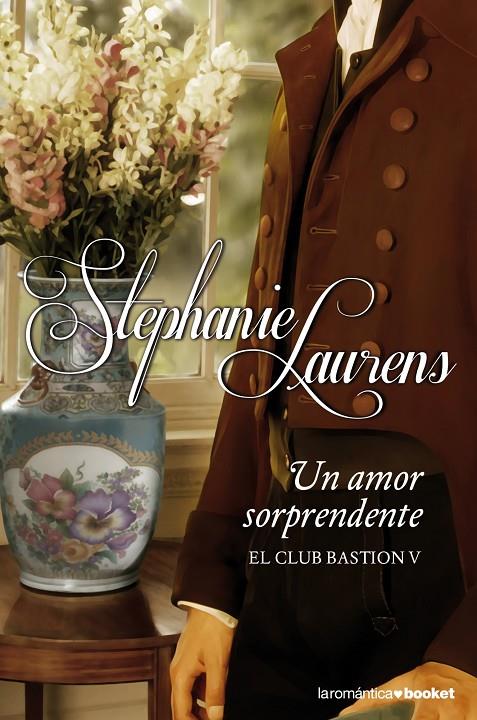 UN AMOR SORPRENDENTE | 9788408123859 | STEPHANIE LAURENS