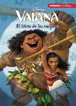 VAIANA. EL LIBRO DE LOS ENIGMAS (ENIGMAS DISNEY) | 9788416548736 | DISNEY