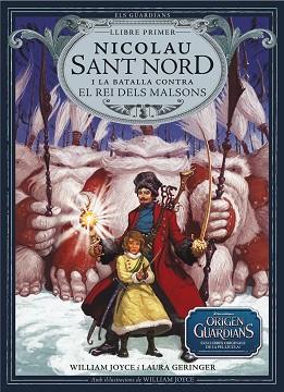 NICOLAU SANT NORD I LA BATALLA CONTRA EL REI DELS MALSONS | 9788483432402 | JOYCE, WILLIAM/ GERINGER, LAURA