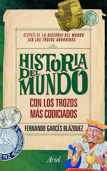 HISTORIA DEL MUNDO CON LOS TROZOS MAS CODICIADOS | 9788434469570 | FERNANDO GARCES BLAZQUEZ