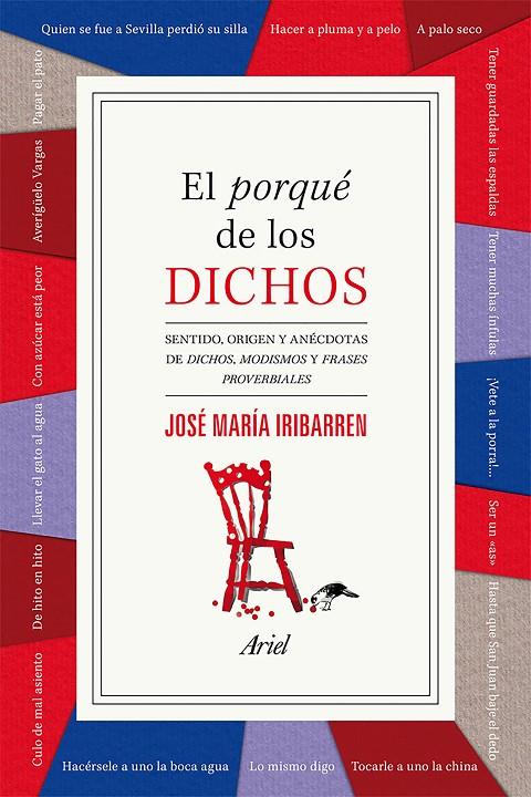 EL PORQUÉ DE LOS DICHOS | 9788434422407 | JOSÉ MARÍA IRIBARREN