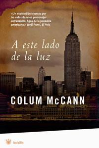 A ESTE LA DO DE LA LUZ | 9788498670981 | MCCANN,COLUM