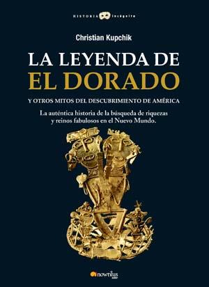 LEYENDA DE EL DORADO | 9788497635462 | CHRISTIAN KUPCHIK