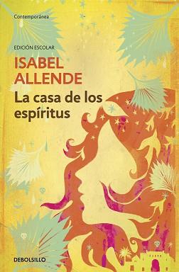 CASA DE LOS ESPÍRITUS (ED. ESCOLAR) | 9788490324325 | ALLENDE,ISABEL