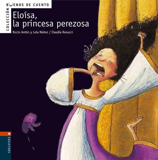 ELOISA, LA PRINCESA PEREZOSA | 9788426359353 | ANTON, ROCIO