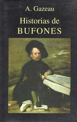 HISTORIA DE BUFONES | 9788478131396 | GAZEAU, A.