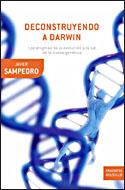 DECONSTRUYENDO A DARWIN | 9788484329107 | JAVIER SAMPEDRO