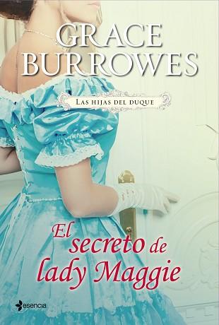 HIJAS DEL DUQUE. EL SECRETO DE LADY MAGGIE | 9788408039099 | GRACE BURROWES