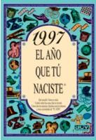 1997 AÑO QUE TU NACISTE | 9788489589940 | COLLADO BASCOMPTE, ROSA