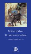 VIAJERO SIN PROPOSITO PBG-10 | 9788496974524 | DICKENS, CHARLES