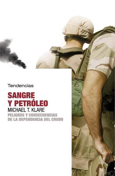 SANGRE Y PETROLEO | 9788493464240 | KLARE, MICHAEL