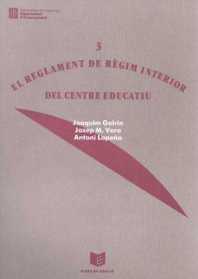 REGLAMENT DE RšGIM INTERIOR DEL CENTRE EDUCATIU, | 9788439315124 | Gairin, Joaquin, etc.