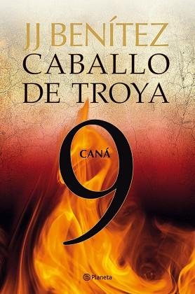 CABALLO DE TROYA 9. CANA | 9788408108122 | J. J. BENITEZ