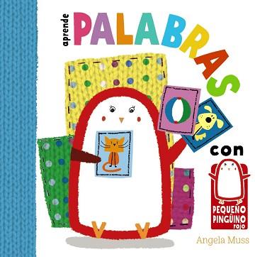 APRENDE PALABRAS CON EL PEQUEÑO PINGÜINO | 9788469606742 | MUSS, ANGELA