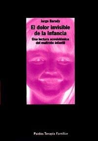 DOLOR INVISIBLE DE LA INFANCIA, EL | 9788449304941 | BARUDY, JORGE