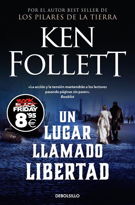 UN LUGAR LLAMADO LIBERTAD (CAMPAÑA BLACK FRIDAY) | 9788466378871 | FOLLETT, KEN