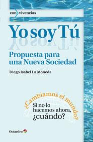 YO SOY TÚ | 9788499214023 | ISABEL LA MONEDA, DIEGO