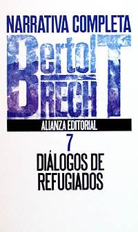 DIALOGOS DE REFUGIADOS.NARRATIVA COMPLETA N§ 7 | 9788420606705 | BRECHT,BERTOLT