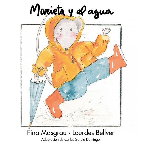 MARIETA Y EL AGUA | 9788481315509 | MASGRAU, FINA : BELLVER, LOURDES