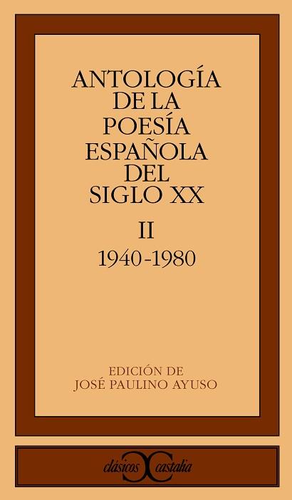 ANTOLOGIA DE LA POESIA ESPAÑOLA DEL S. XX. II 40-80 | 9788470397394 | VARIOS AUTORES