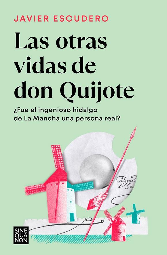 LAS OTRAS VIDAS DE DON QUIJOTE | 9788466671286 | ESCUDERO, JAVIER