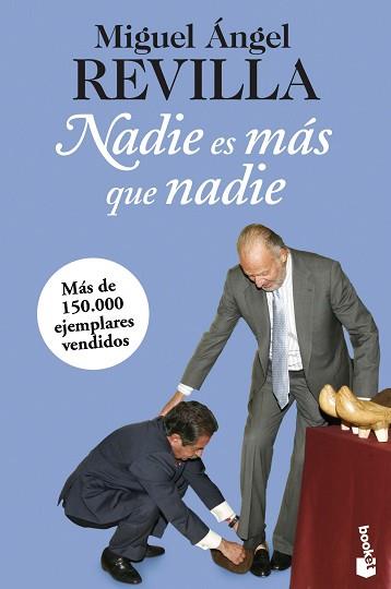 NADIE ES MAS QUE NADIE | 9788467025385 | MIGUEL ANGEL REVILLA