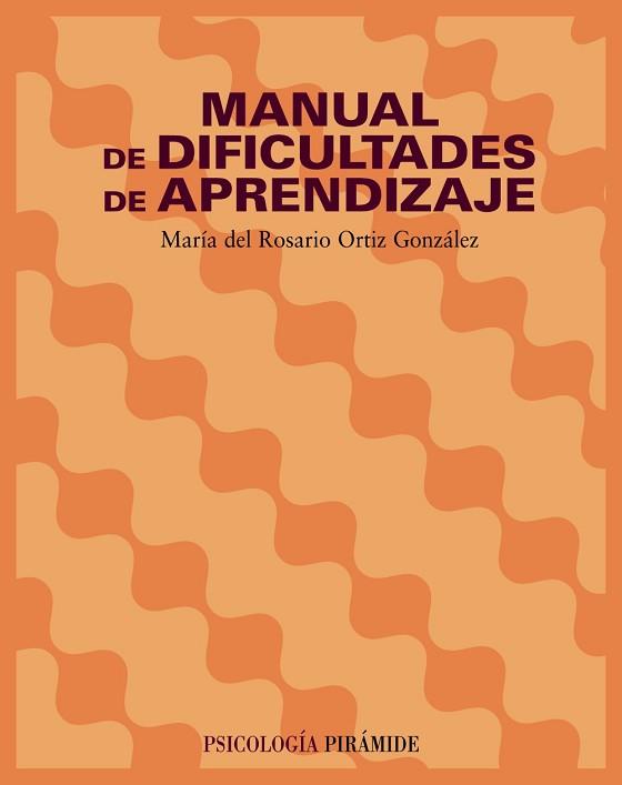 MANUAL DE DIFICULTADES DE APRENDIZAJE | 9788436818499 | ORTIZ GONZALEZ, MARIA DEL ROSARIO